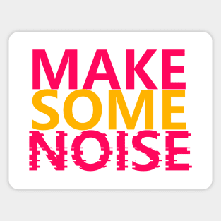 Make Some Noise Sticker